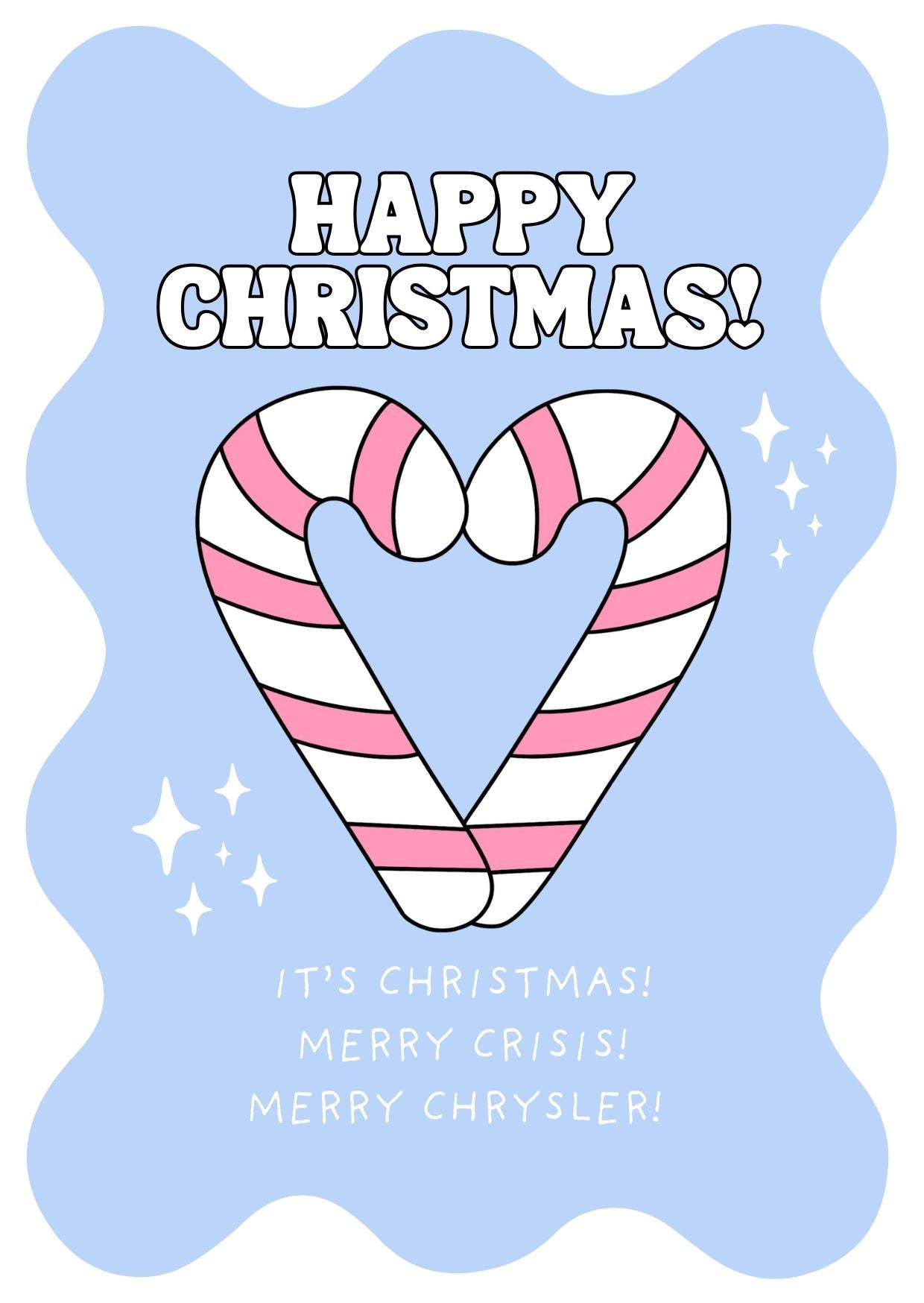 A standard postcard-sized card with a blue background featuring a white and pink striped candy cane design, and the text 'HAPPY CHRISTMAS!' along with 'Merry Christmas! It's Christmas! Merry Crisler!'.