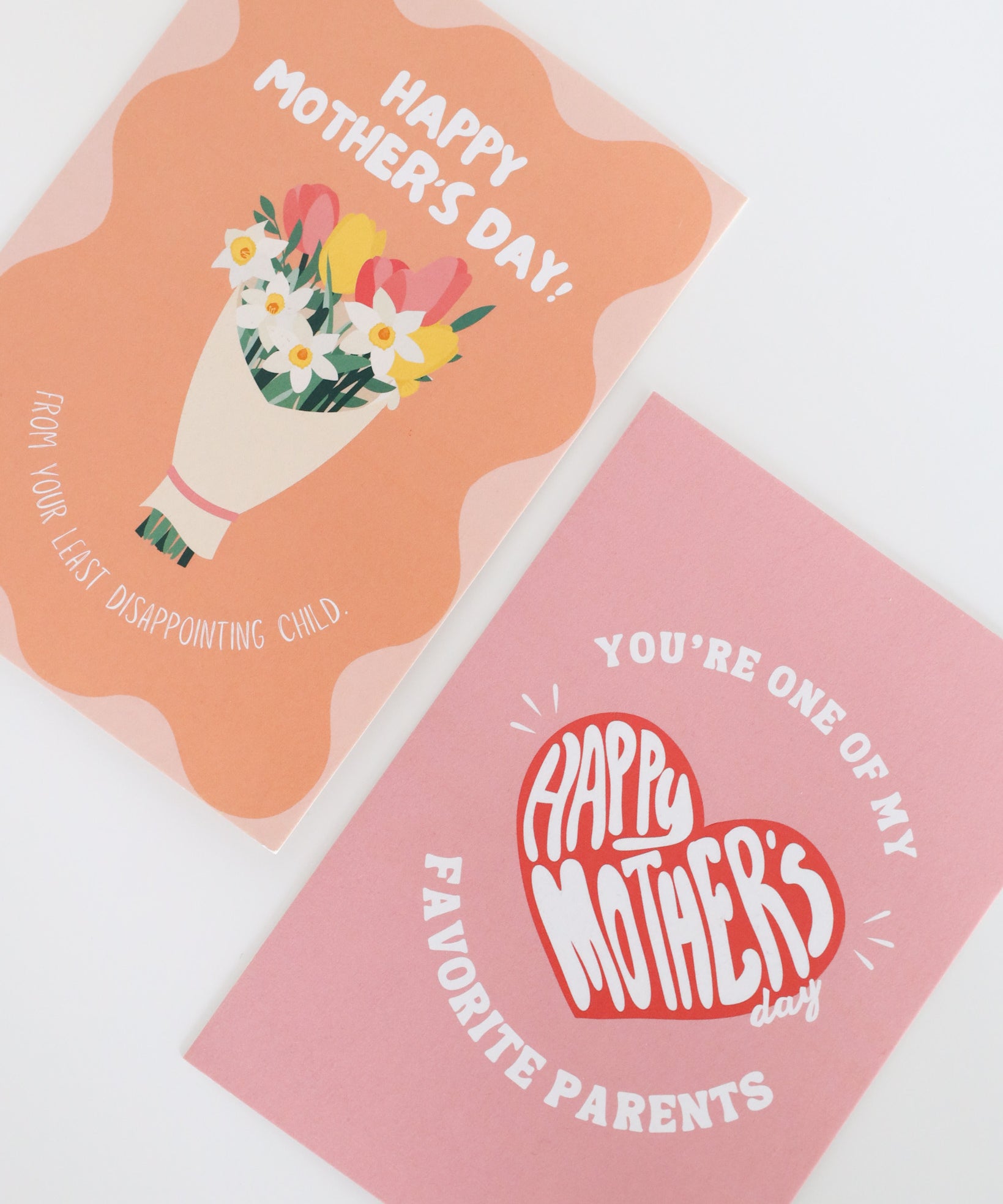 Two humorous Mother’s Day cards. One features a bouquet of flowers with the text “Happy Mother’s Day – From your least disappointing child.” The other shows a pink card with a red heart and the message “You’re one of my favorite parents – Happy Mother’s Day.”