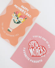 Two humorous Mother’s Day cards. One features a bouquet of flowers with the text “Happy Mother’s Day – From your least disappointing child.” The other shows a pink card with a red heart and the message “You’re one of my favorite parents – Happy Mother’s Day.”