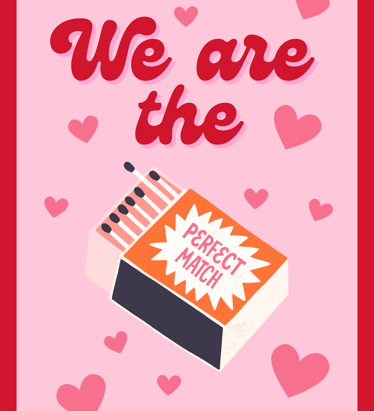 A postcard with a pink background, featuring hearts, a matchbook with 'PERFECT MATCH' written on it, and a pencil and pen. The text 'We are the perfect match' is in bold, red letters.