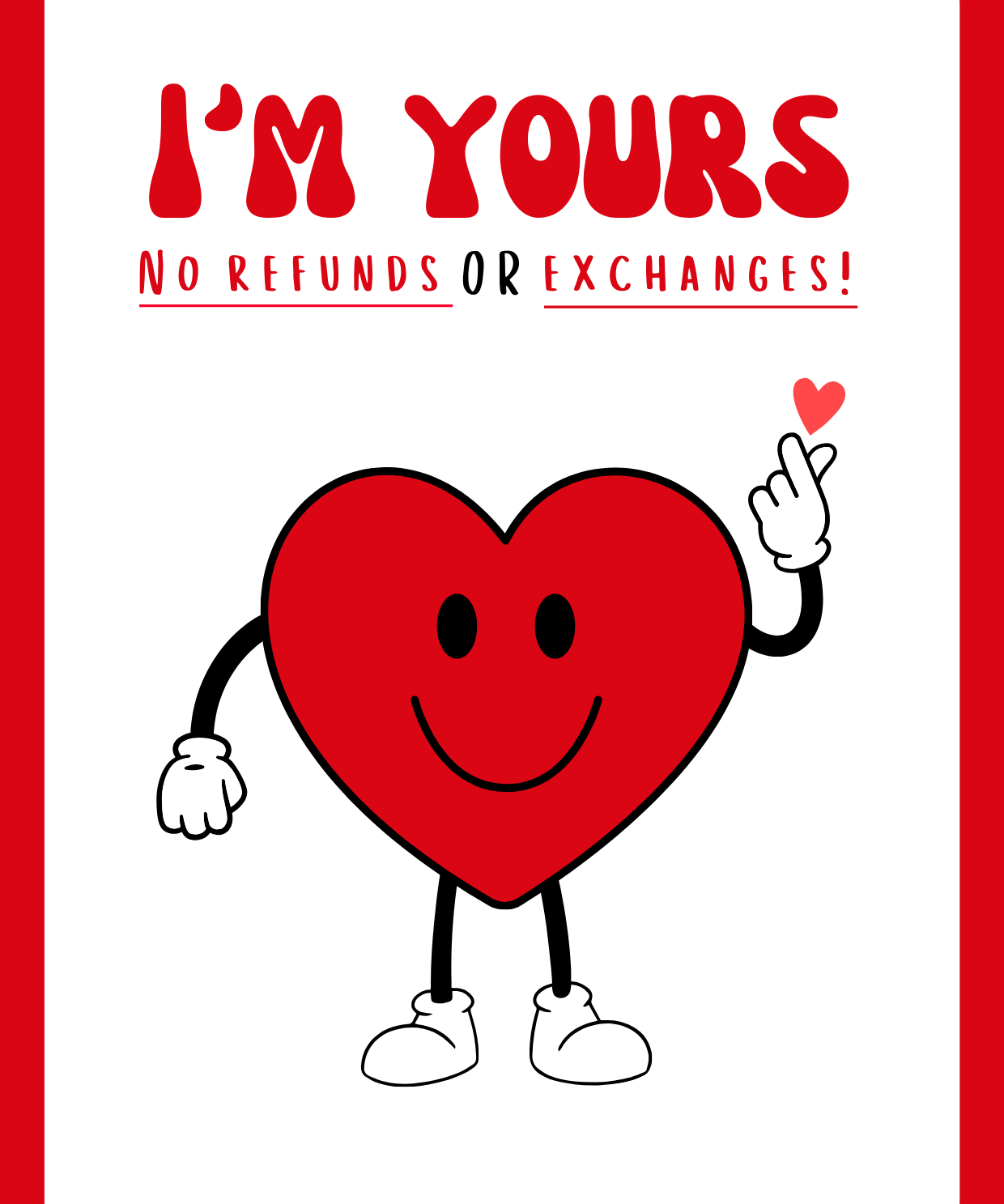 A standard postcard with a red background and a cartoon illustration of a heart character extending a finger, indicating 'I'm Yours' no refunds or exchanges.
