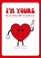 A standard postcard with a red background and a cartoon illustration of a heart character extending a finger, indicating 'I'm Yours' no refunds or exchanges.